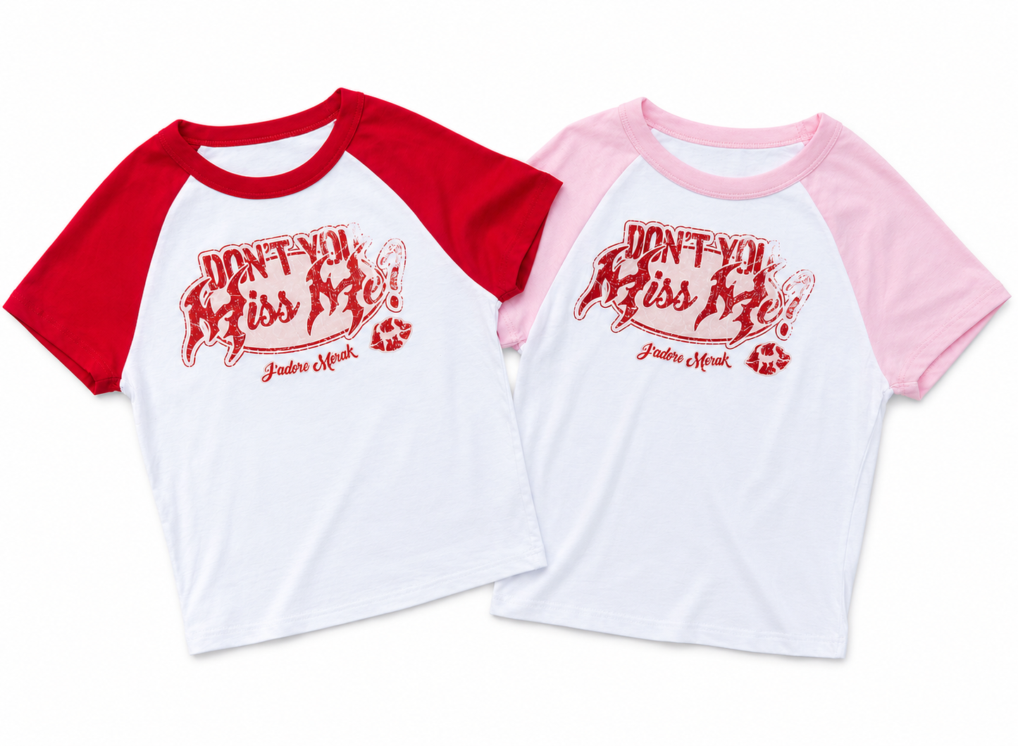 “ Don’t You Miss Me “ Baby Tee